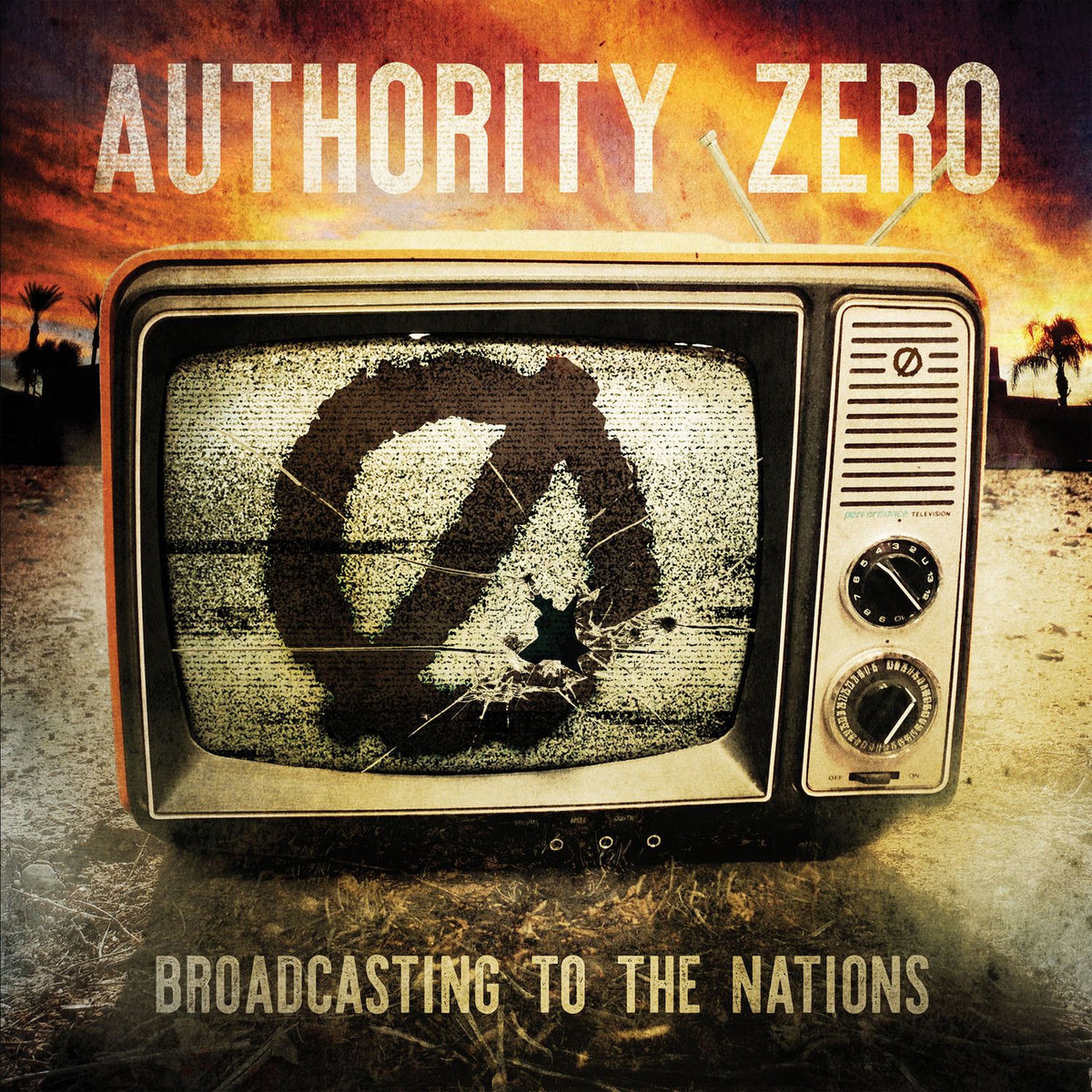 Authority Zero – Broadcasting To The Nations vinyl record cover
