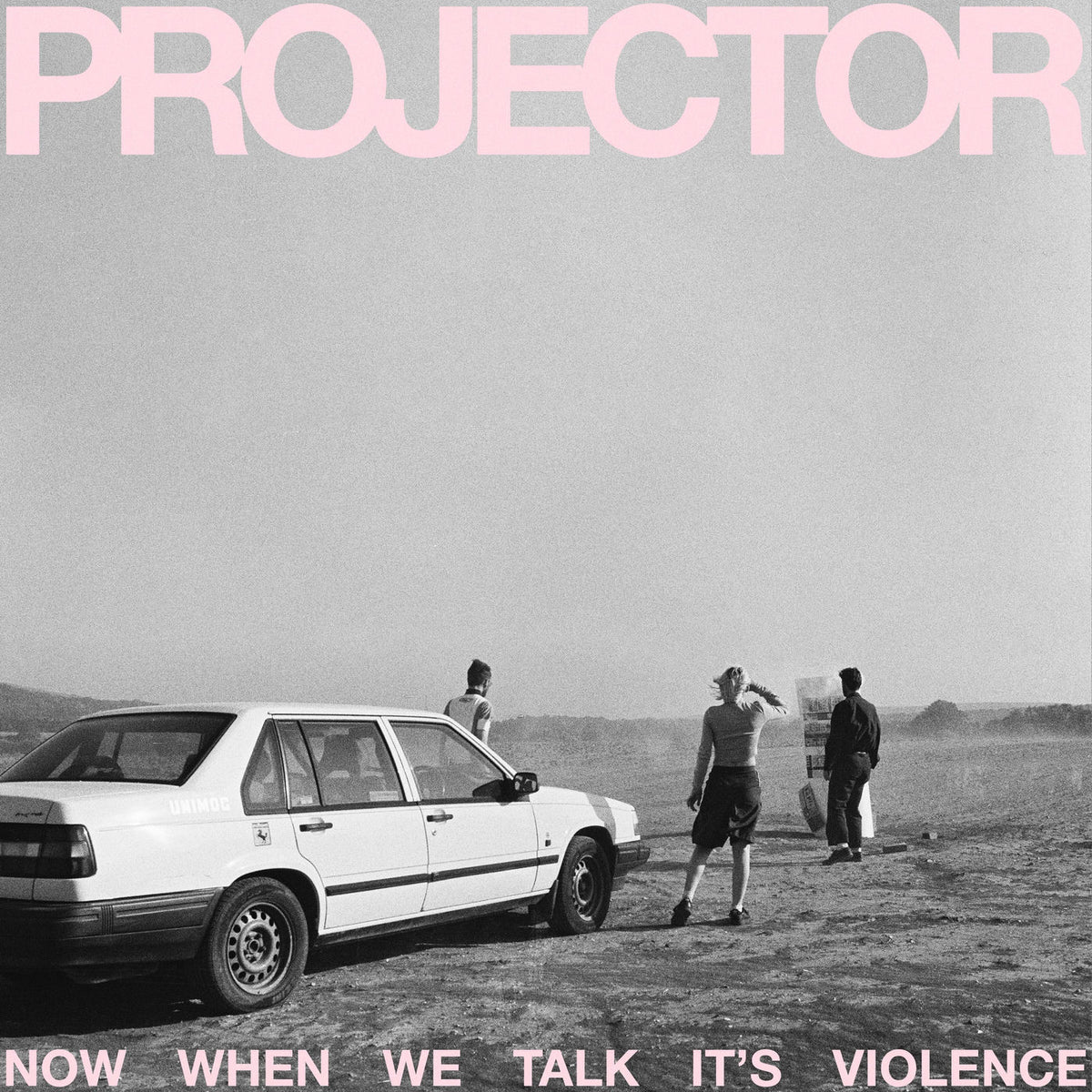 Projector – Now When We Talk It's Violence vinyl cover
