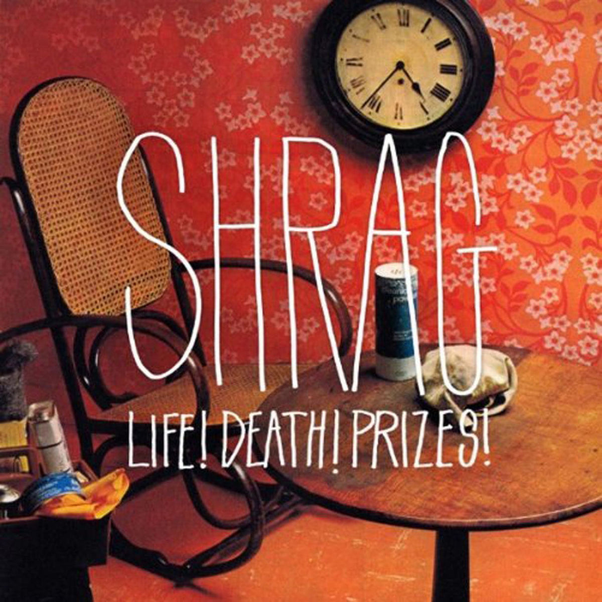 Shrag – Life! Death! Prizes! vinyl cover