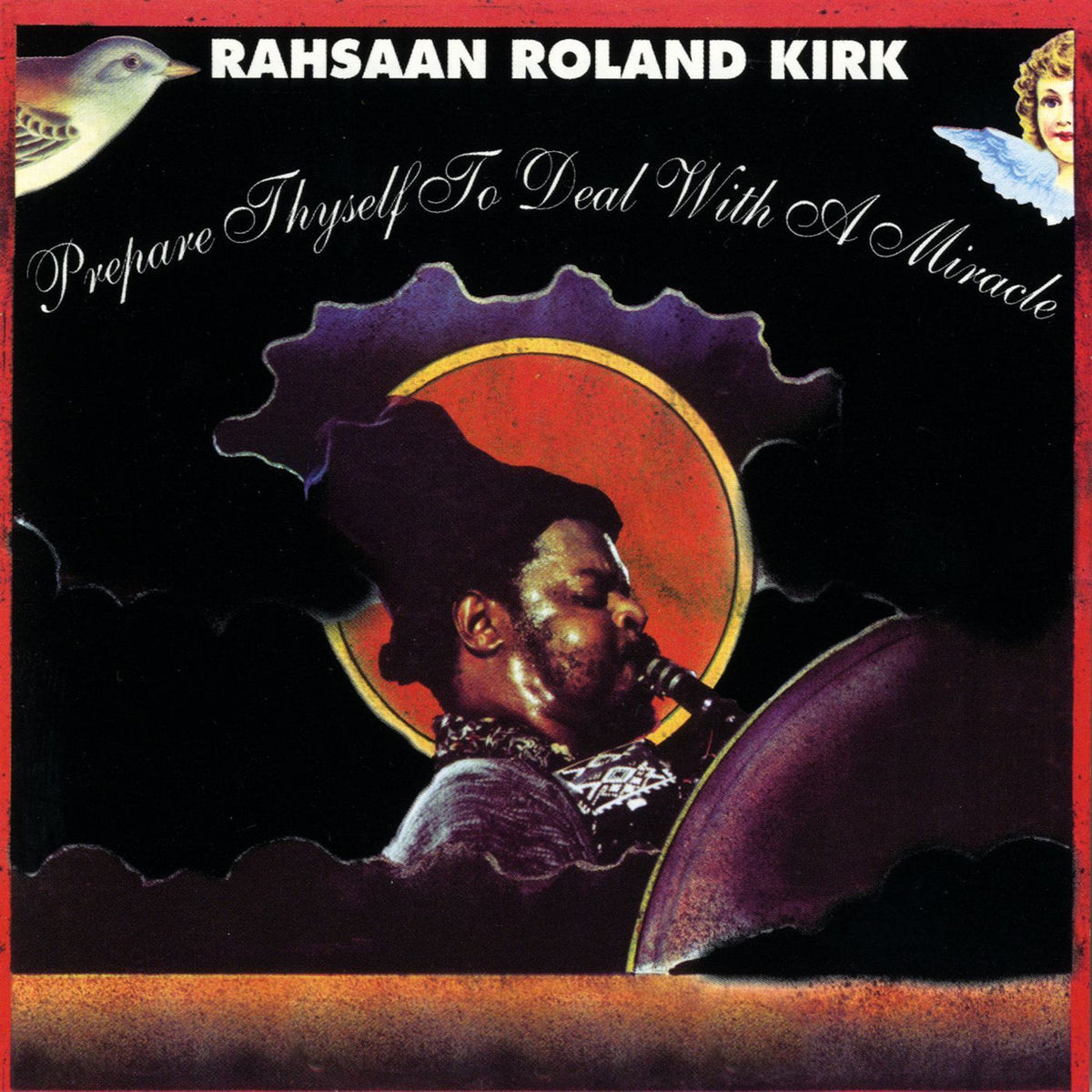 Rahsaan Roland Kirk – Prepare Thyself to Deal With a Miracle vinyl record cover