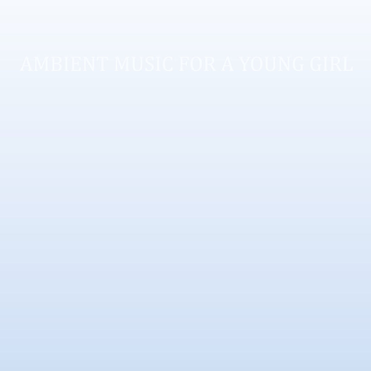 CASS – Ambient Music For A Young Girl vinyl record cover