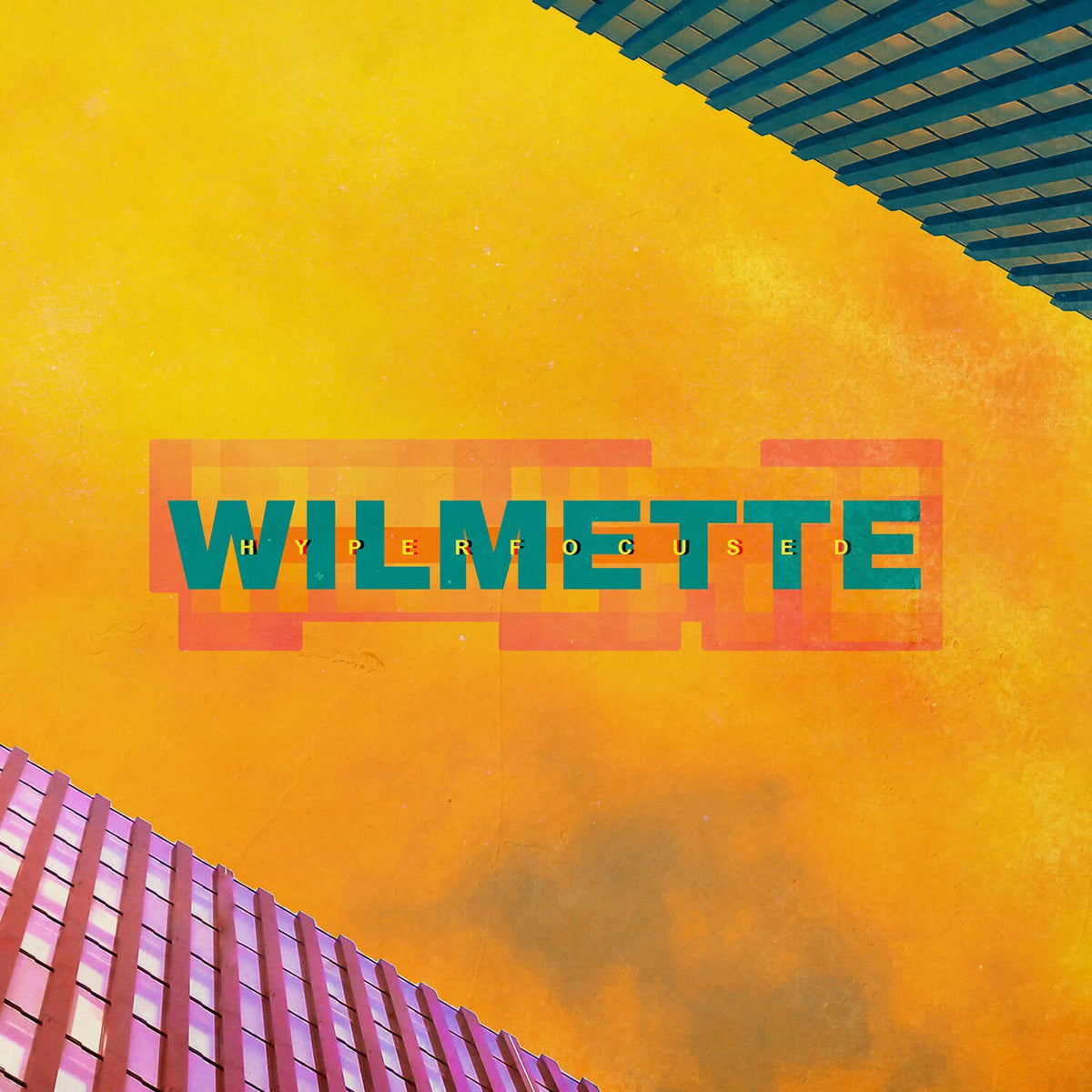 Wilmette – Hyperfocused vinyl record cover