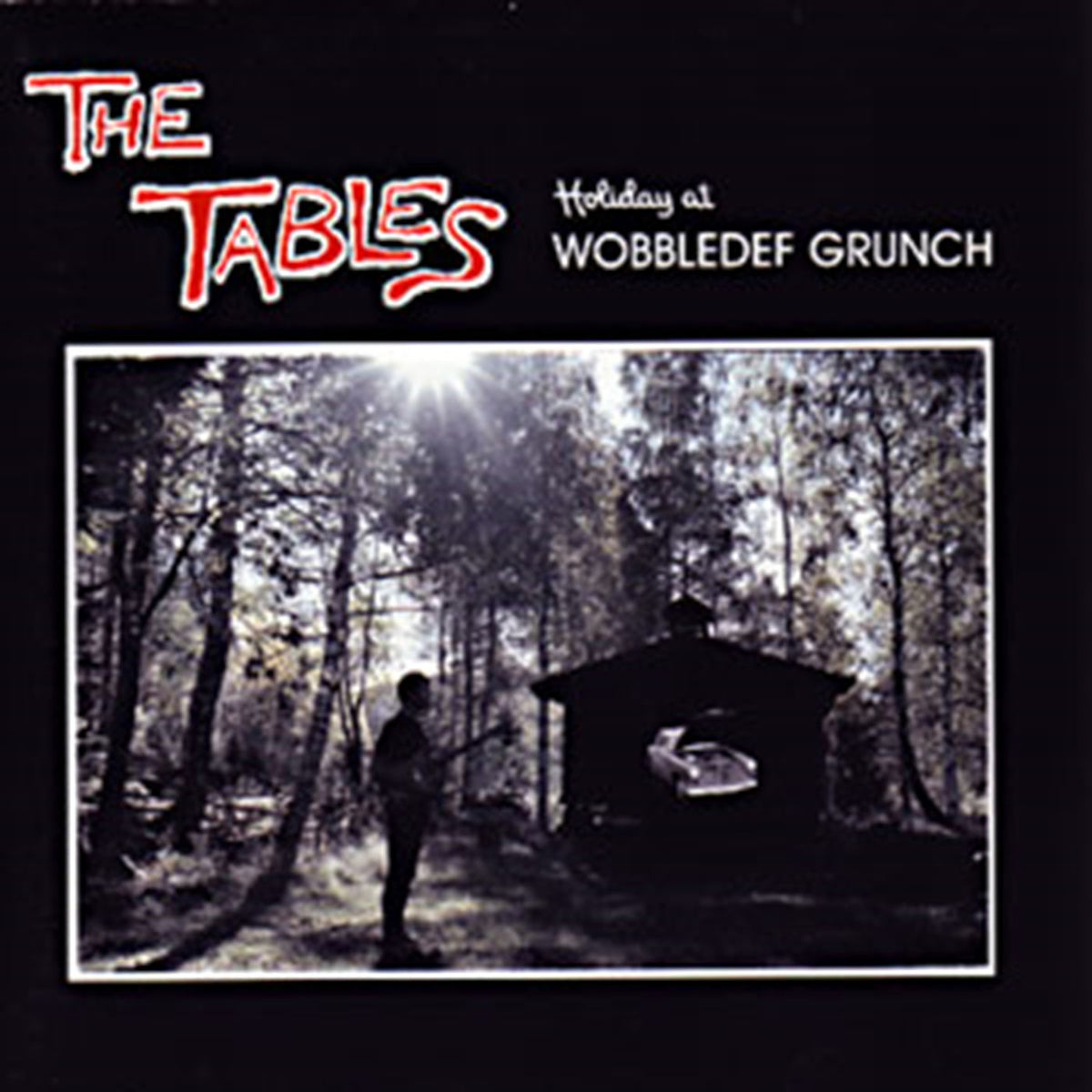 The Tables – Holiday at Wobbledef Grunch vinyl record cover