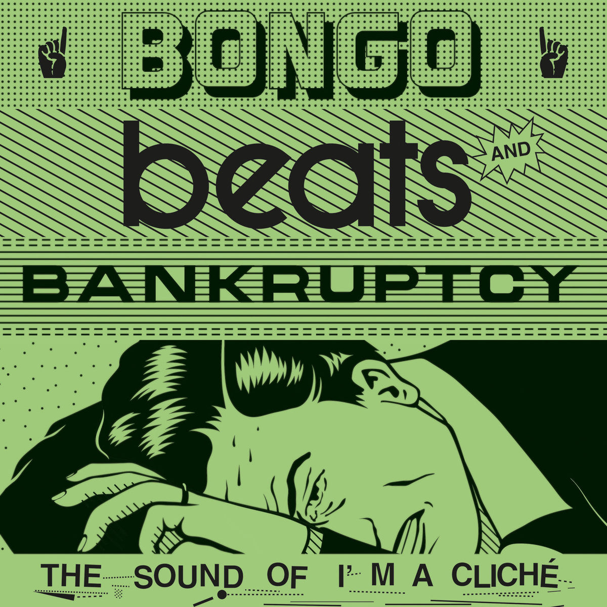 Various Artists – Bongo Beats & Bankruptcy: I'M A Cliche vinyl record cover