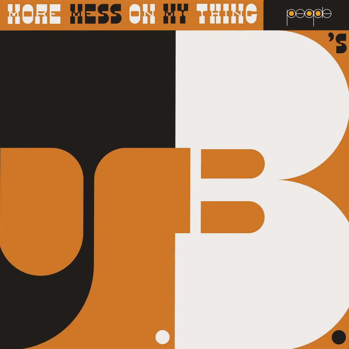 The J.B.'s – More Mess On My Thing vinyl cover