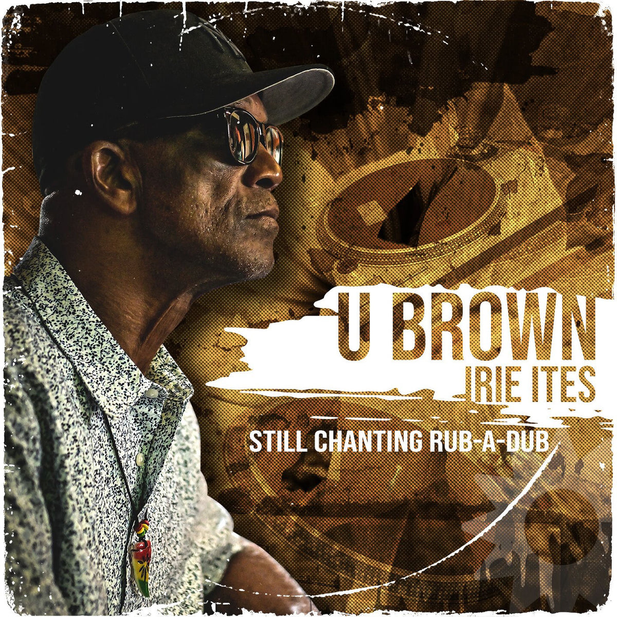 U Brown – Still Chanting Rub-A-Dub vinyl cover