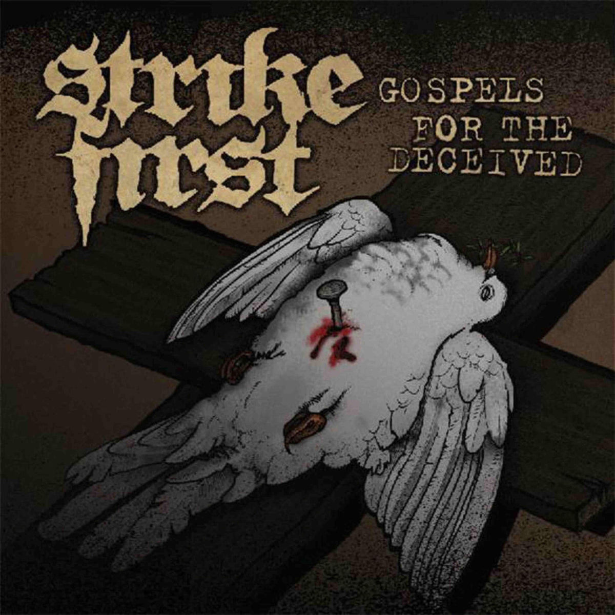 Strike First – Gospels For The Deceived vinyl record cover