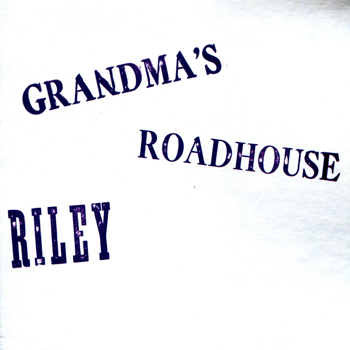 Riley – Grandma's Roadhouse vinyl record cover