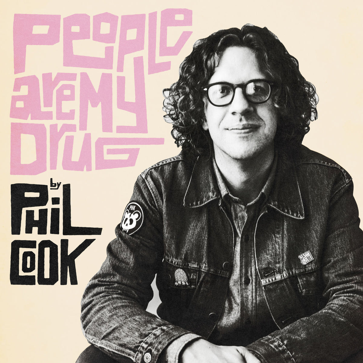 Phil Cook – People Are My Drug vinyl record cover
