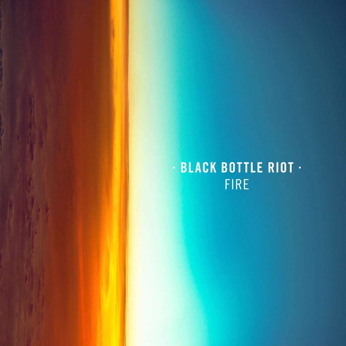 Black Bottle Riot – FIRE vinyl record cover