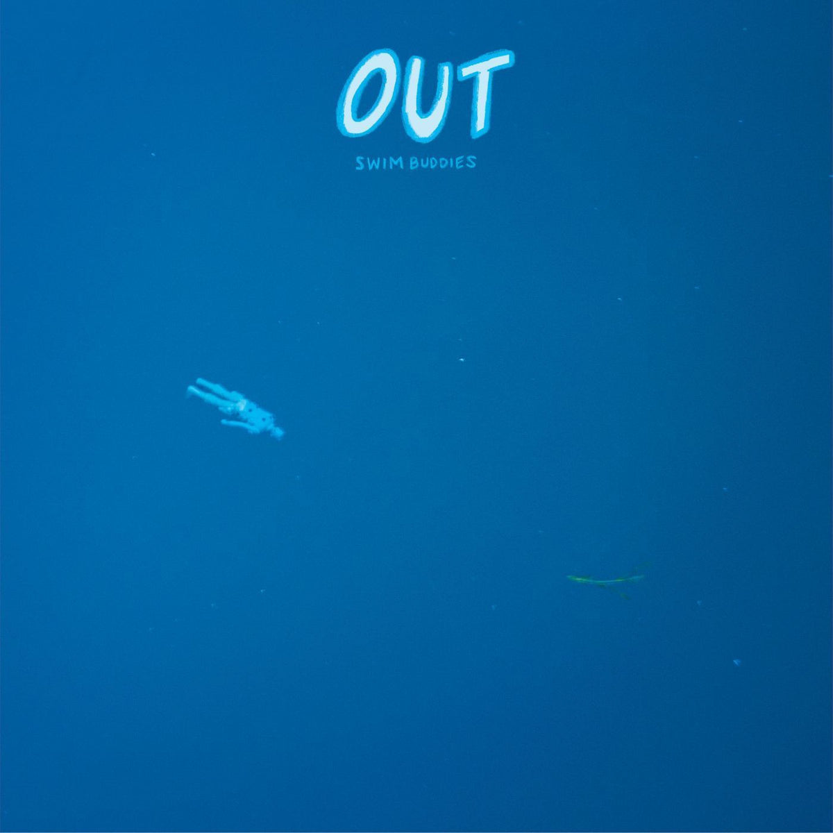 Out – Swim Buddies vinyl cover