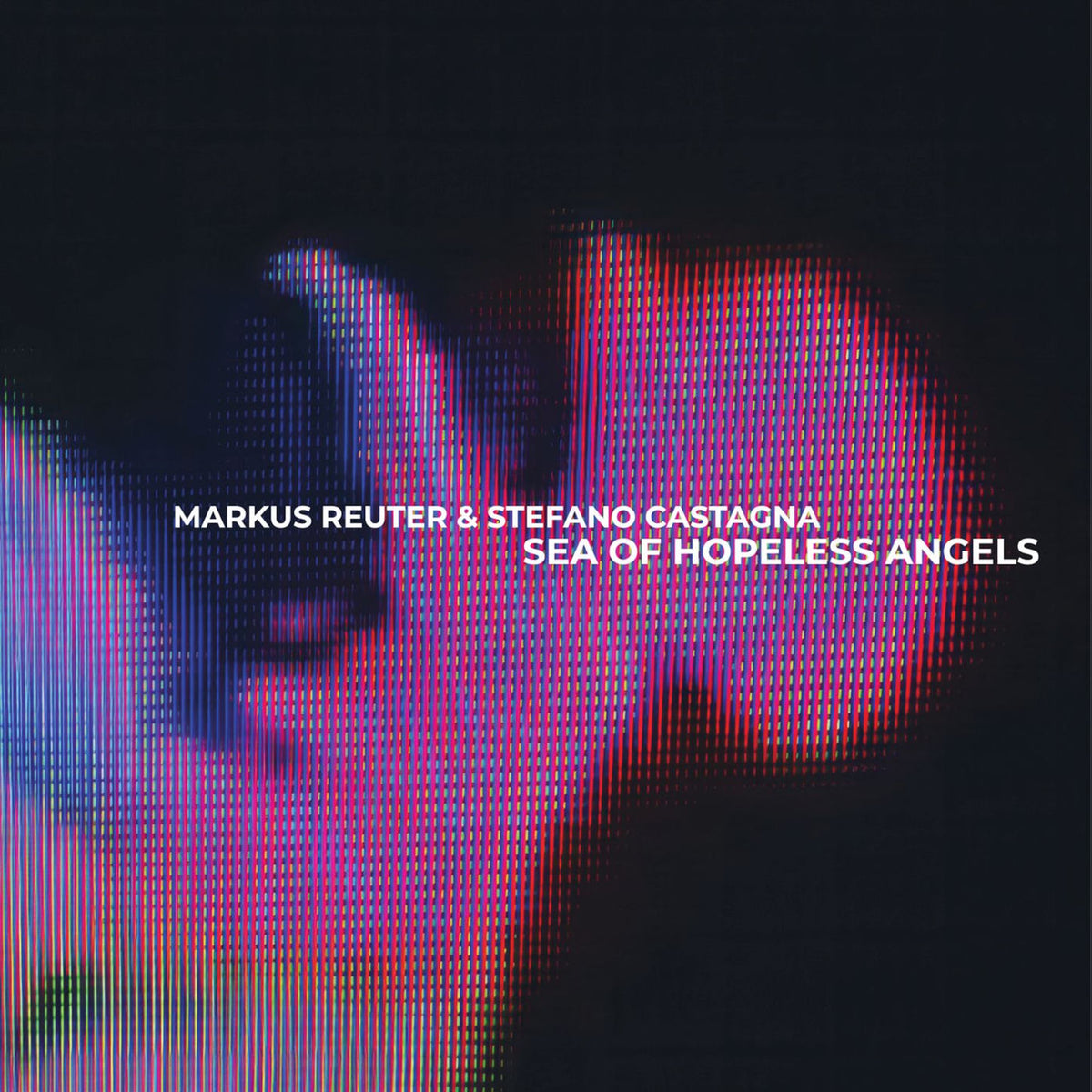 Markus Reuter – Sea of Hopeless Angels vinyl cover