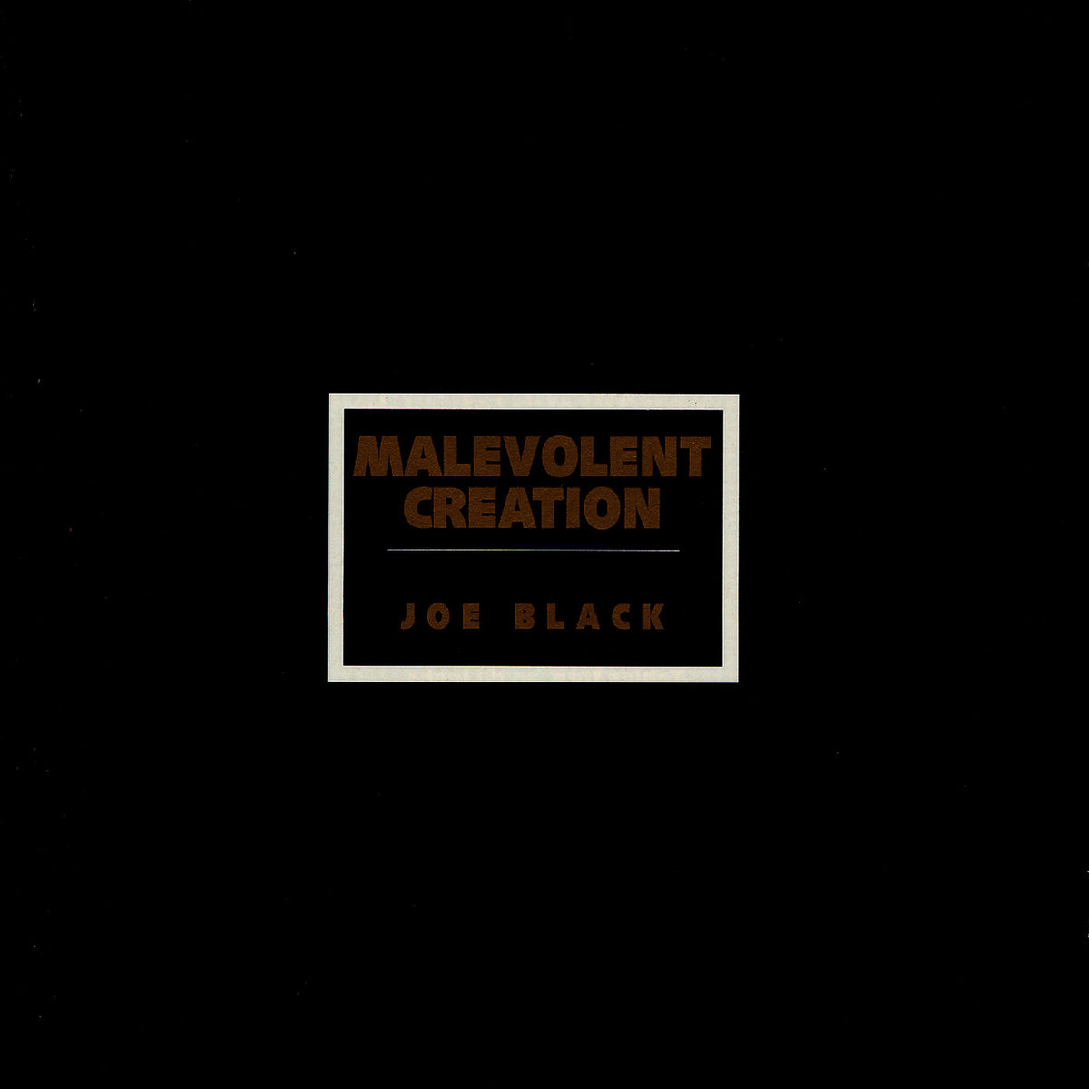 Malevolent Creation – Joe Black vinyl record cover
