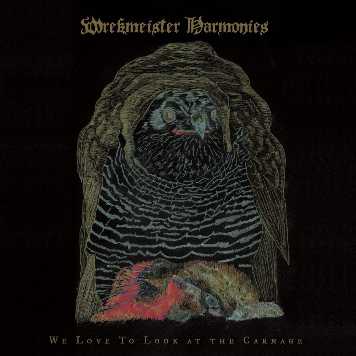 Wrekmeister Harmonies – We Love to Look at the Carnage vinyl record cover