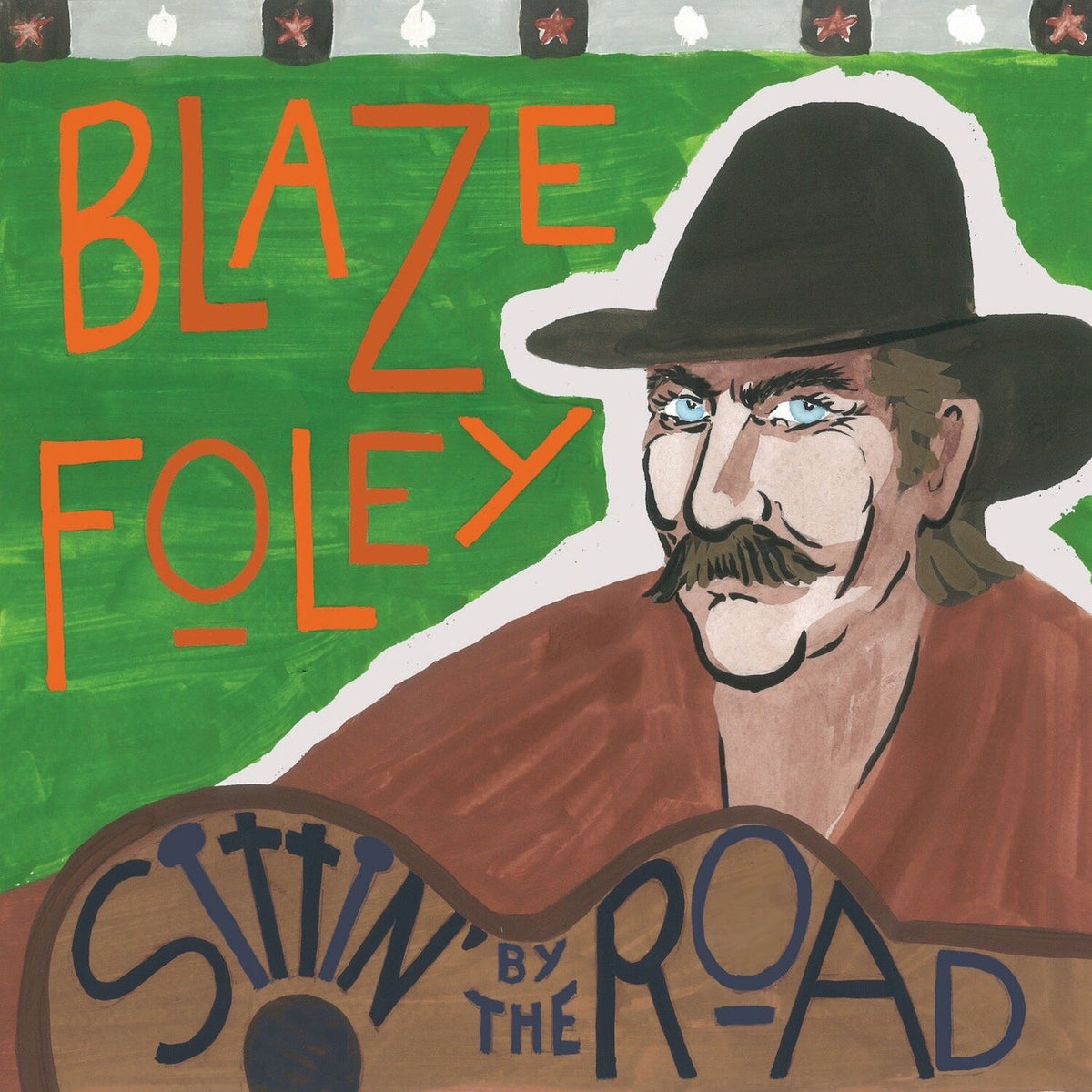 Blaze Foley – Sittin' by the Road vinyl cover