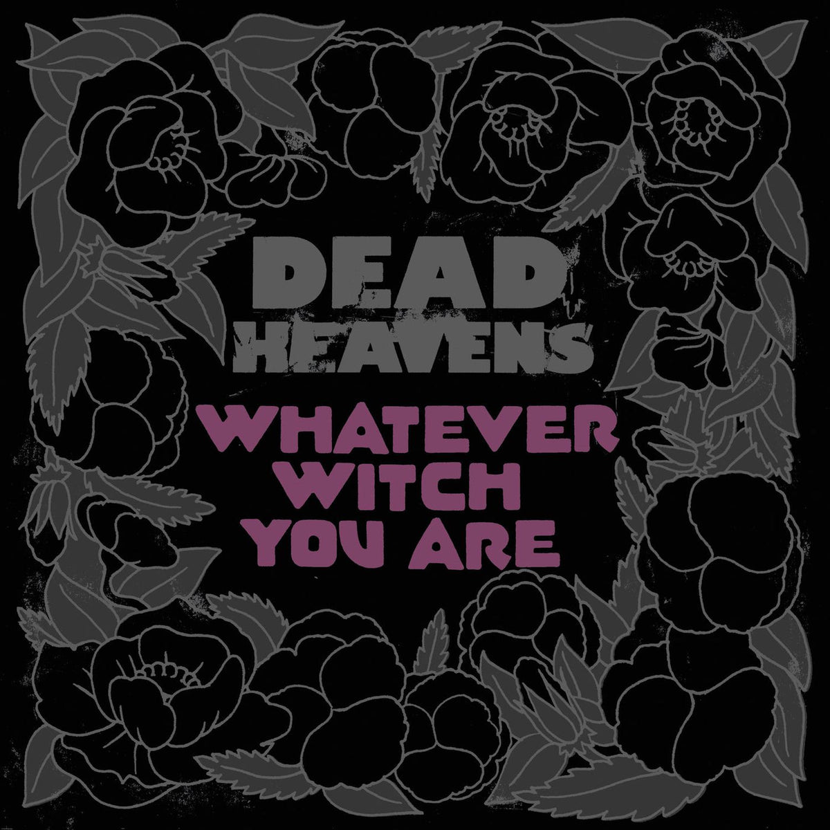 Dead Heavens – Whatever Witch You Are vinyl record cover