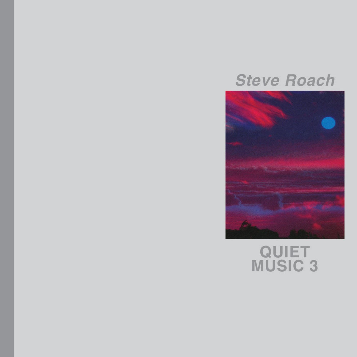Steve Roach – Quiet Music 3 vinyl cover