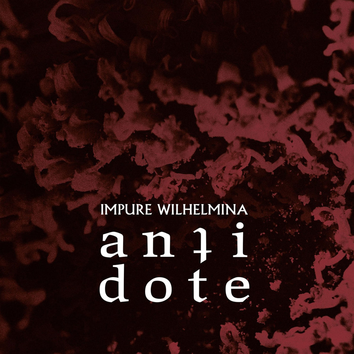 Impure Wilhelmina – Antidote (Coloured Vinyl) vinyl record cover