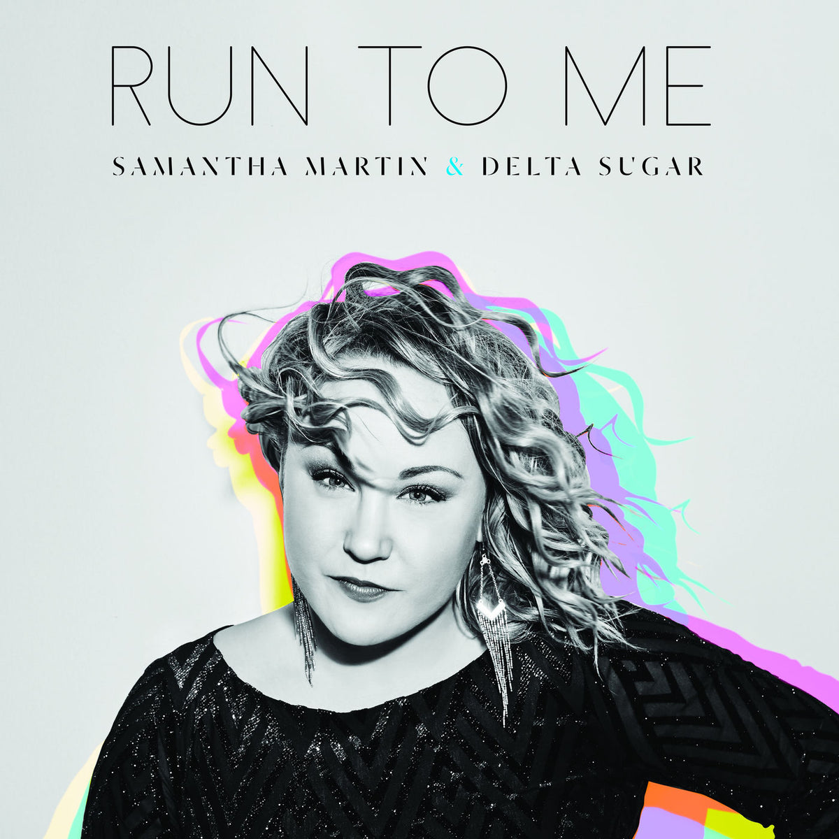 Samantha Martin & Delta Sugar – Run to Me vinyl record cover