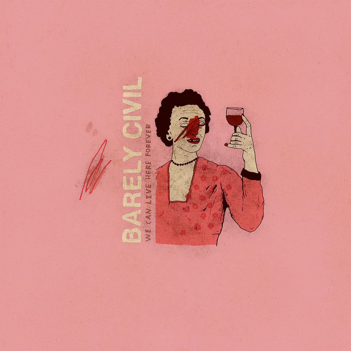 Barely Civil – We Can Live Here Forever vinyl record cover