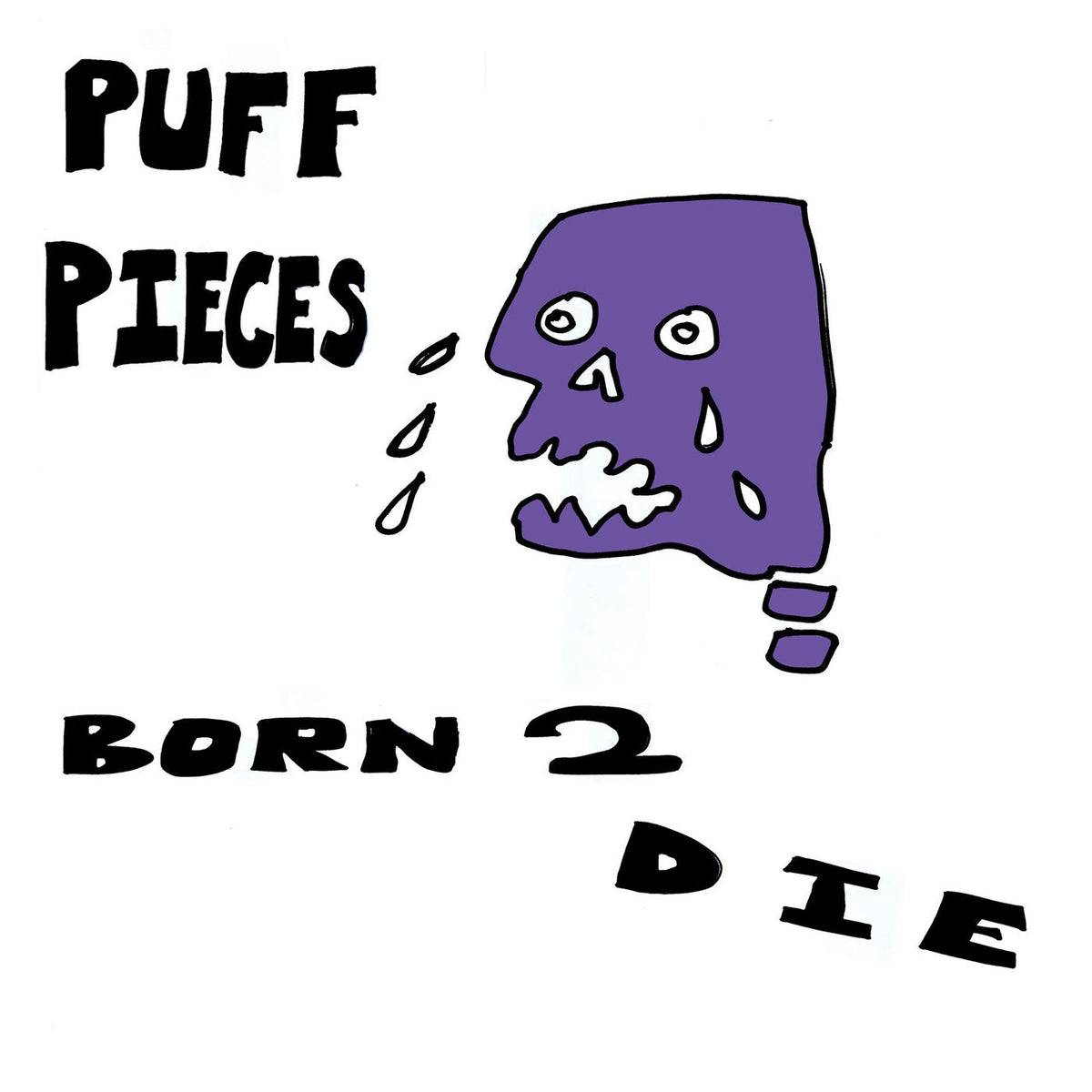 Puff Pieces – Born 2 Die vinyl cover