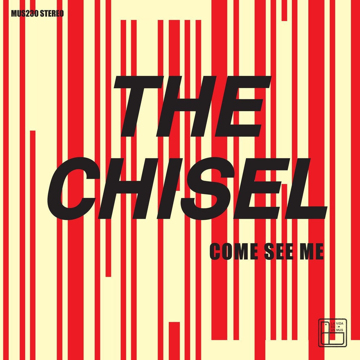 The Chisel – Come See Me / Not The Only One EP vinyl cover