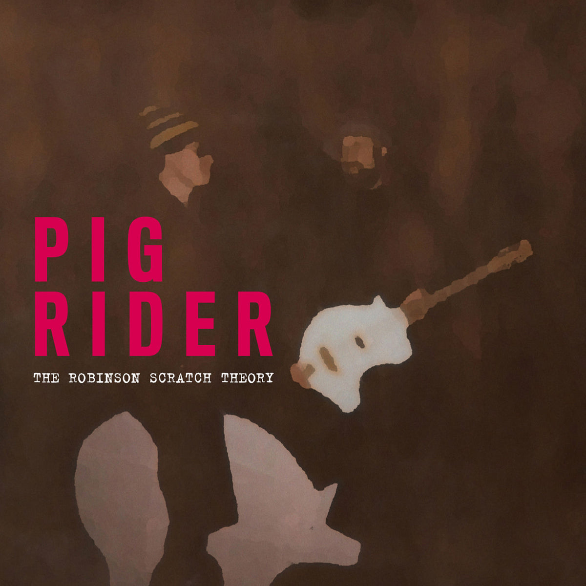 Pig Rider – The Robinson Scratch Theory vinyl record cover