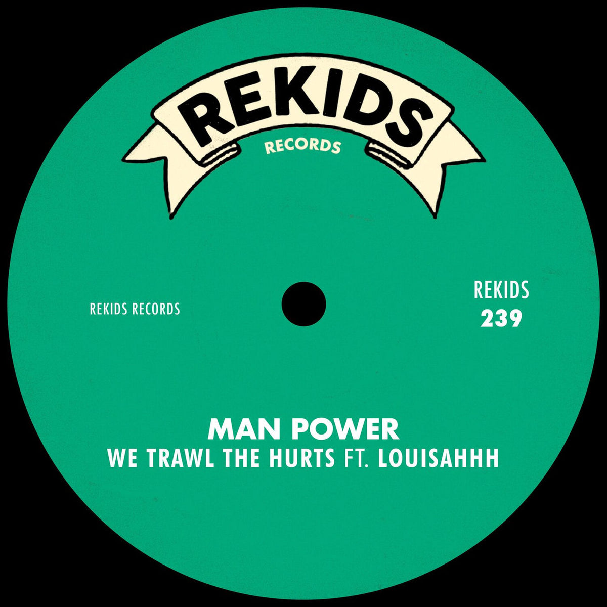 Man Power – We Trawl The Hurts (Feat. Louisahhh) vinyl record cover
