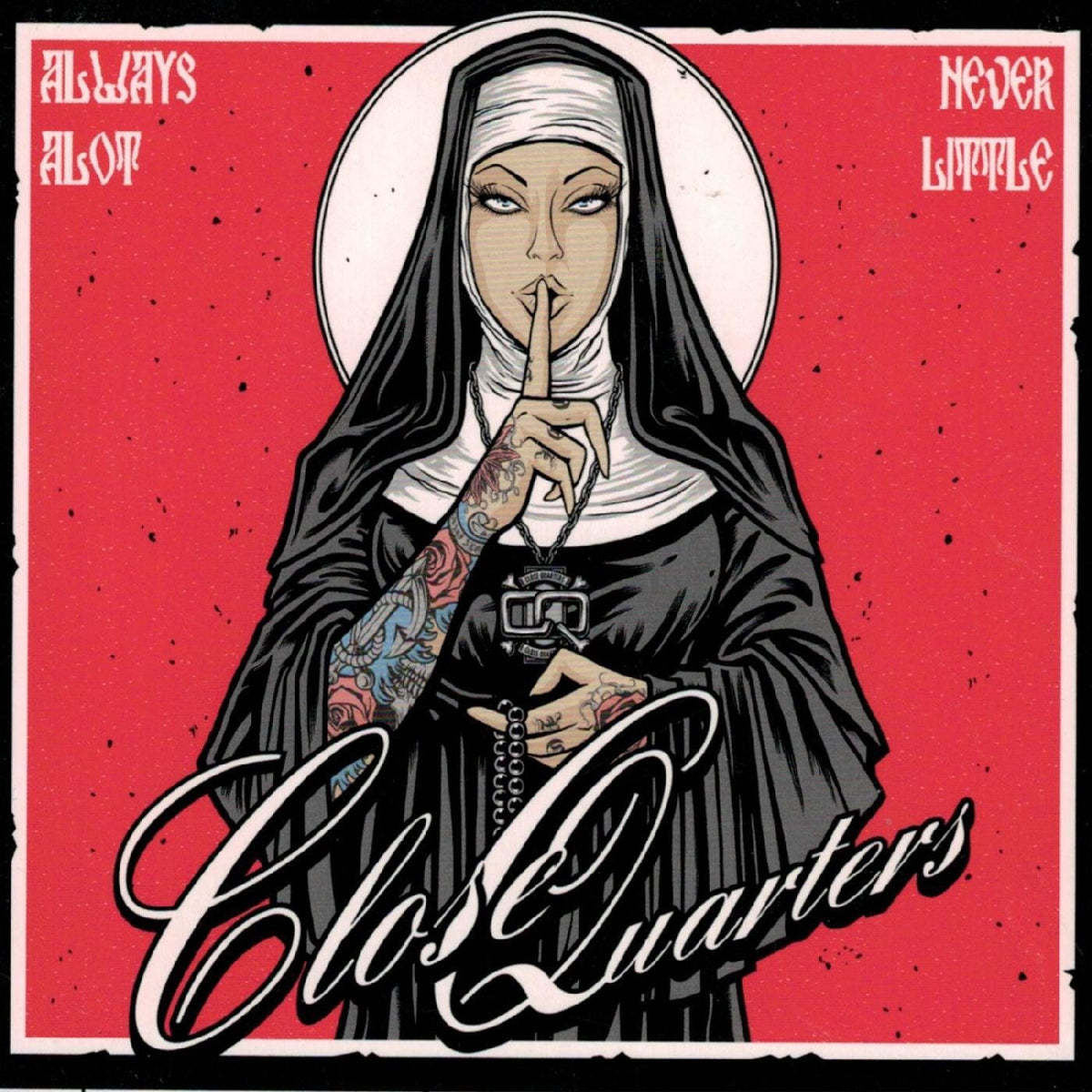 Close Quarters – Always a Lot, Never a Little vinyl record cover