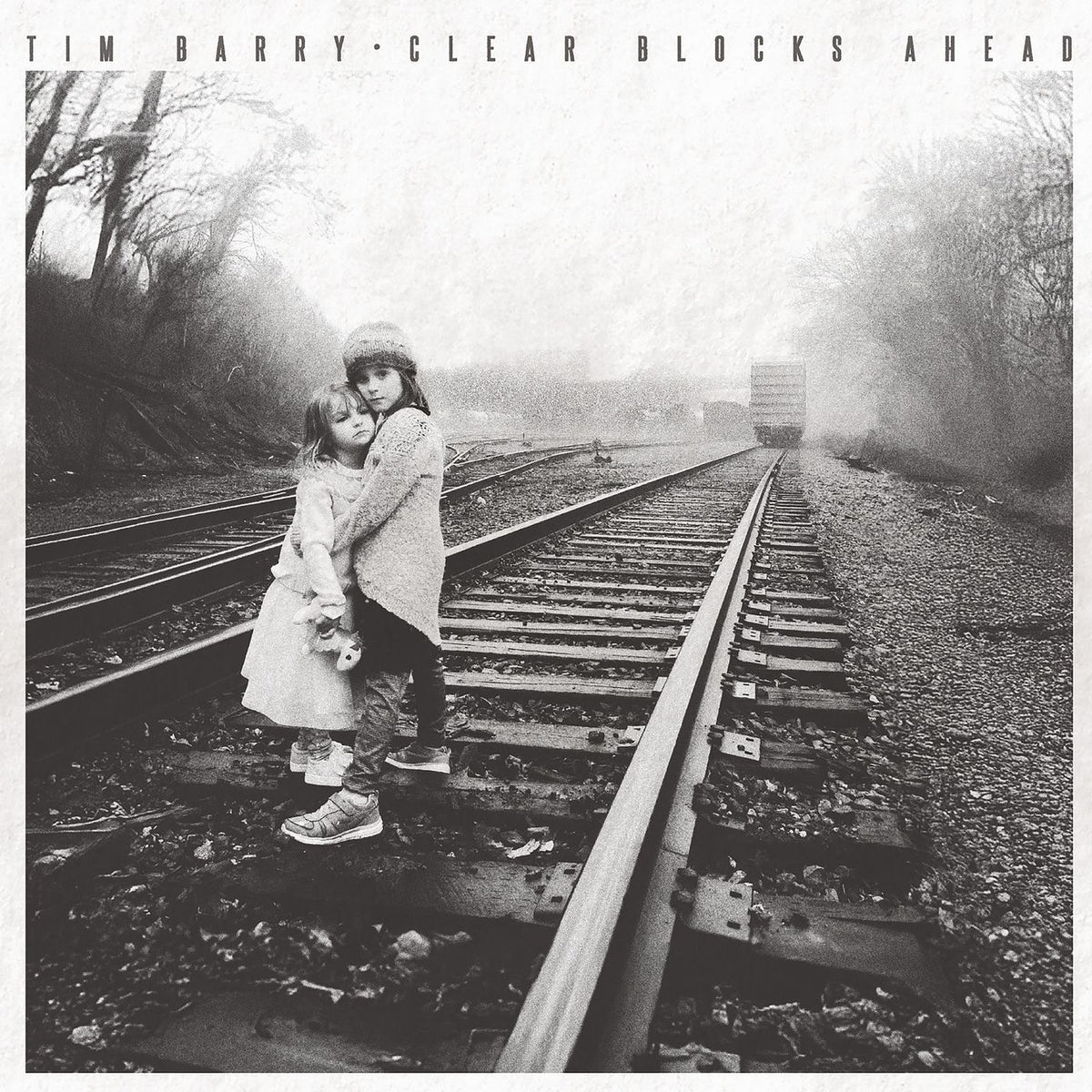 Tim Barry – Clear Blocks Ahead vinyl record cover