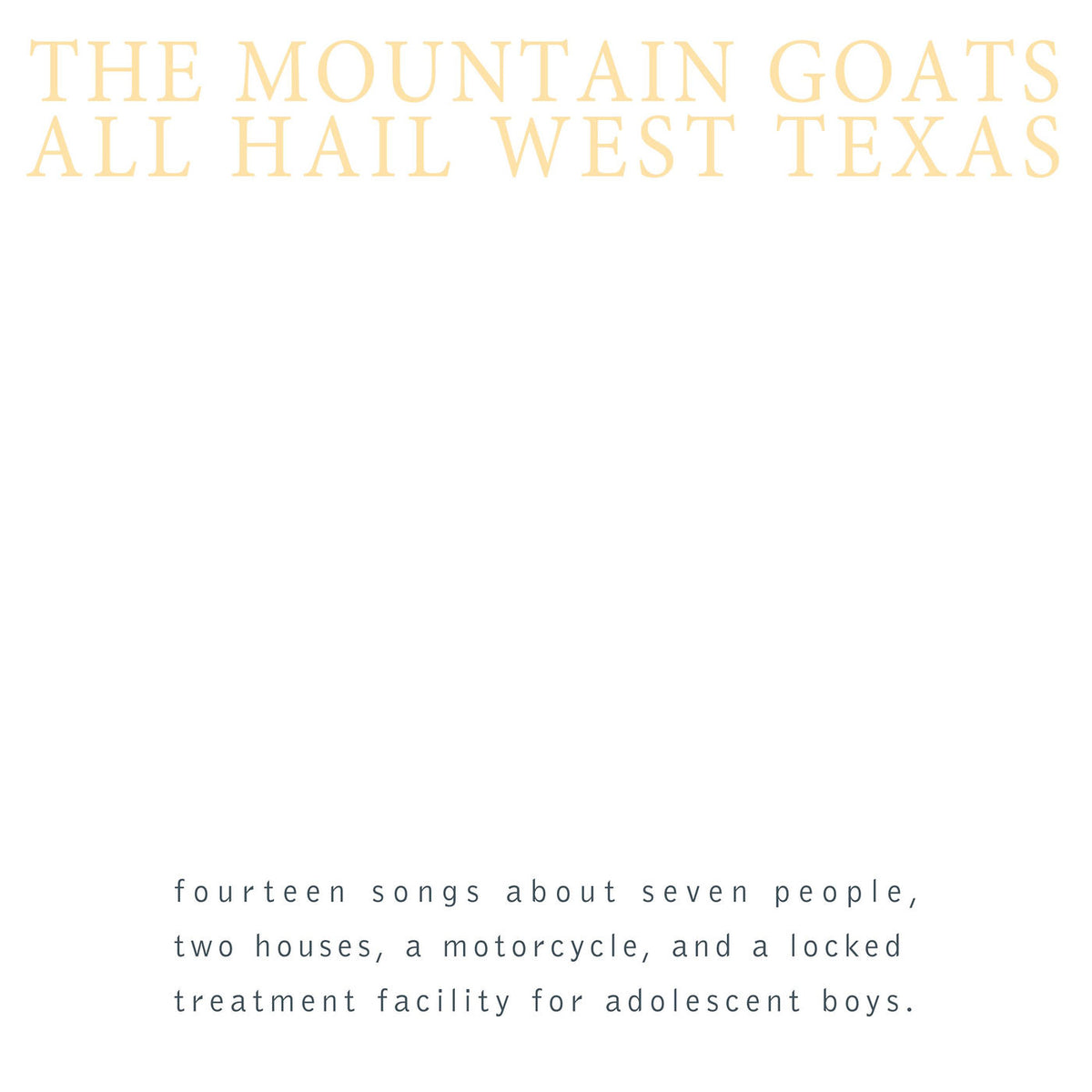 The Mountain Goats – All Hail West Texas (Remastered) vinyl cover