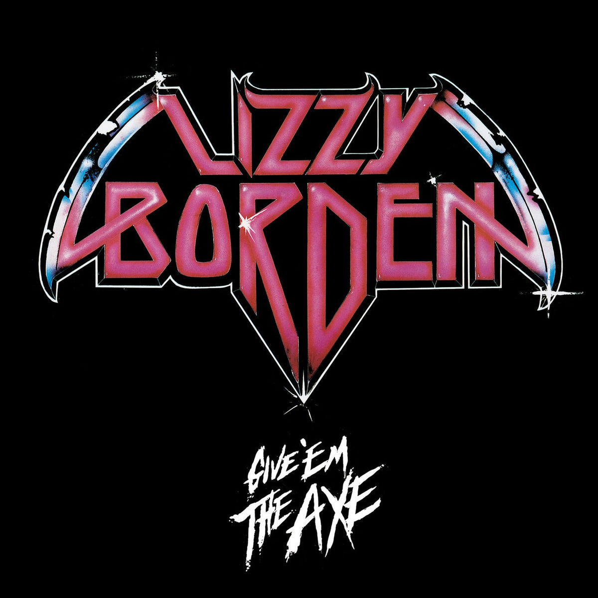 Lizzy Borden – Give 'Em the Axe vinyl cover