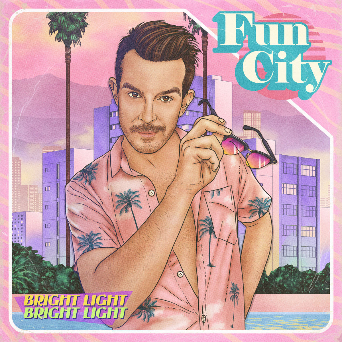 Bright Light Bright Light – Fun City vinyl record cover