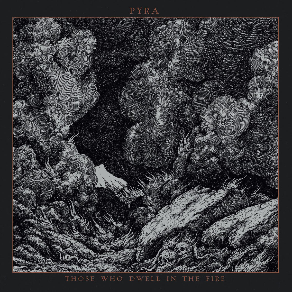 Pyra – Those Who Dwell in the Fire (Coloured Vinyl) vinyl record cover