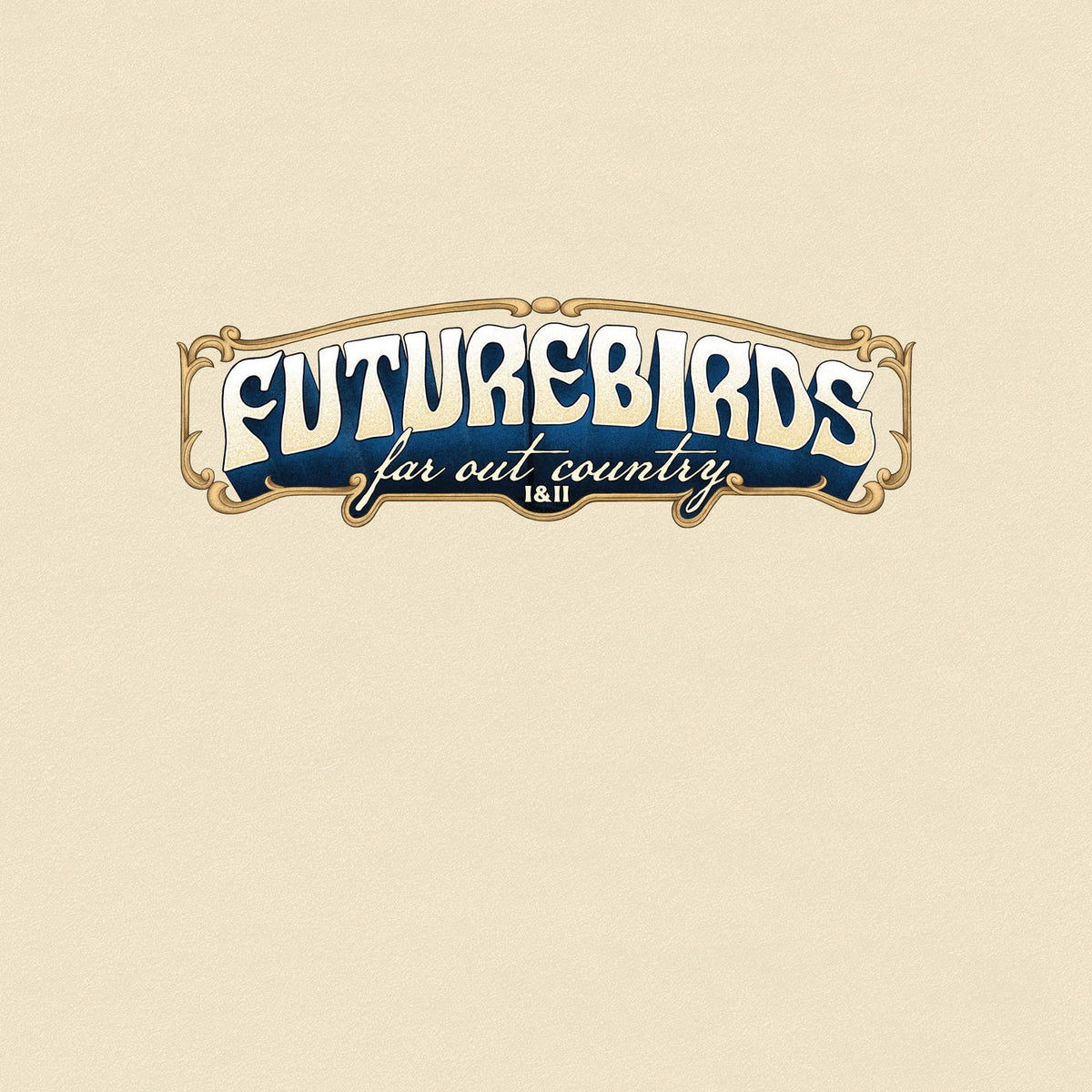 Futurebirds – Far Out Country I & II vinyl record cover