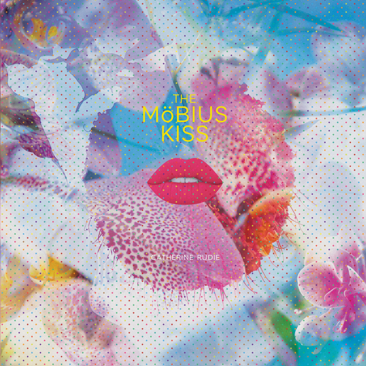 Catherine Rudie – The Möbius Kiss vinyl cover
