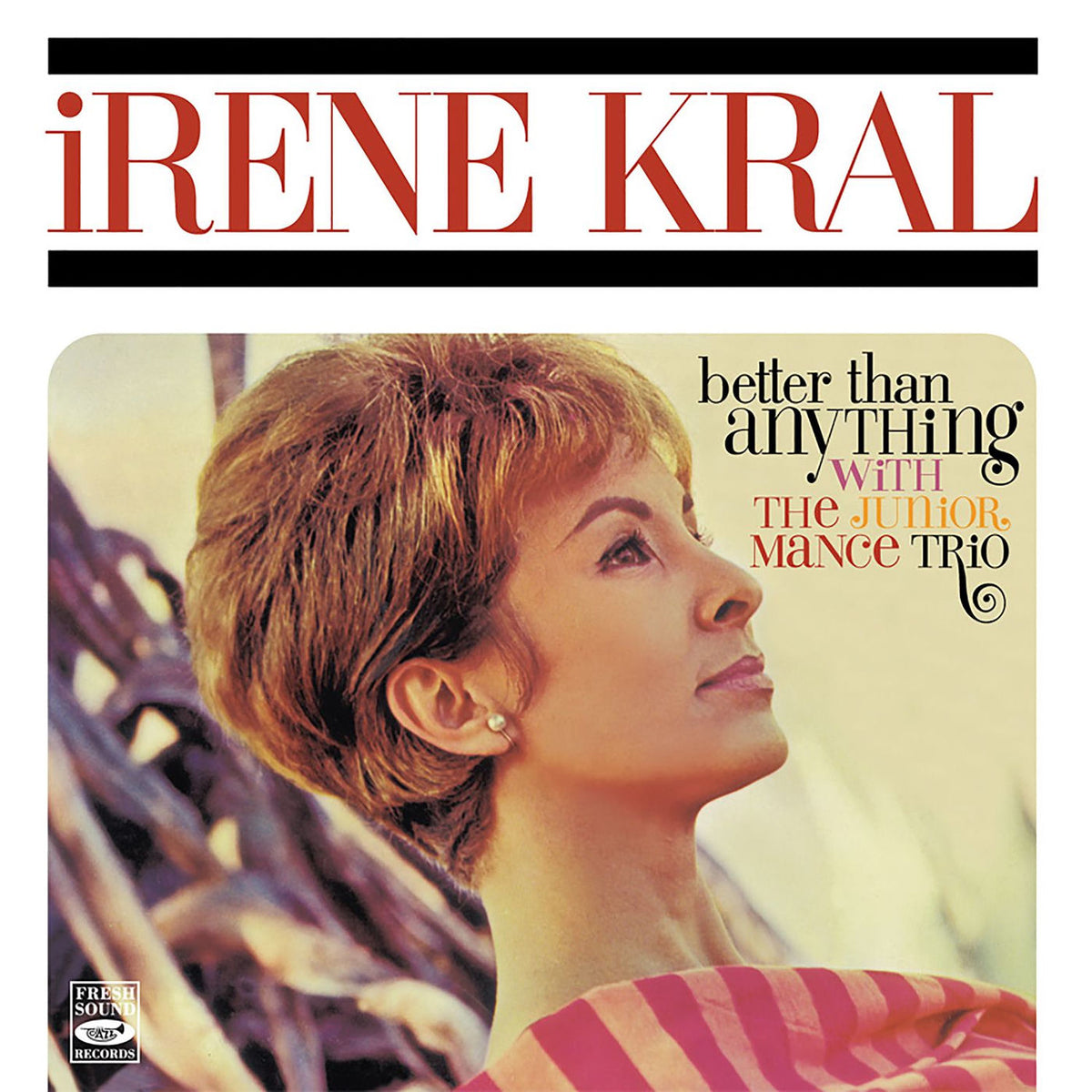 Irene Kral – Better Than Anything vinyl record cover