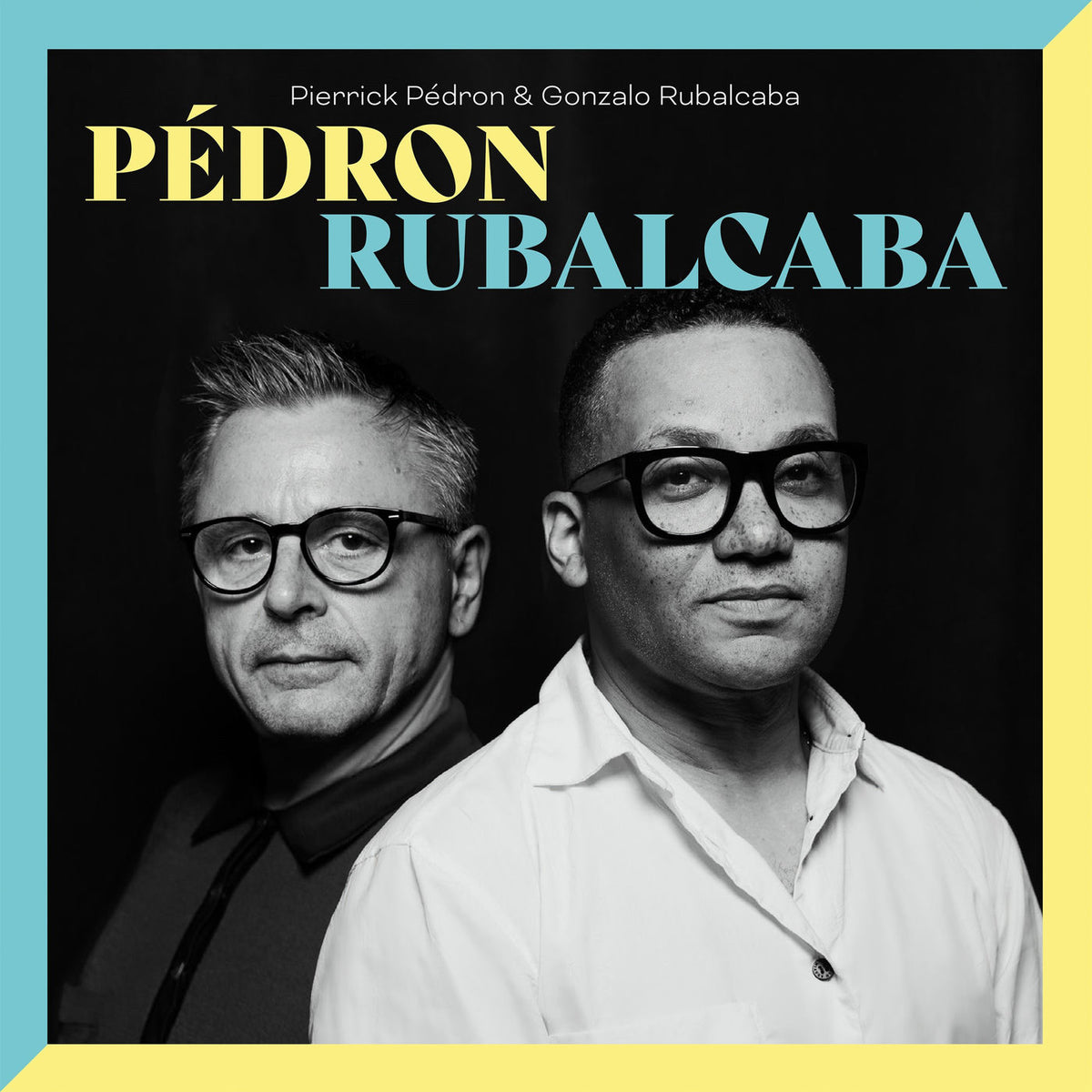 Pierrick Pédron – Pedron Rubalcaba vinyl cover