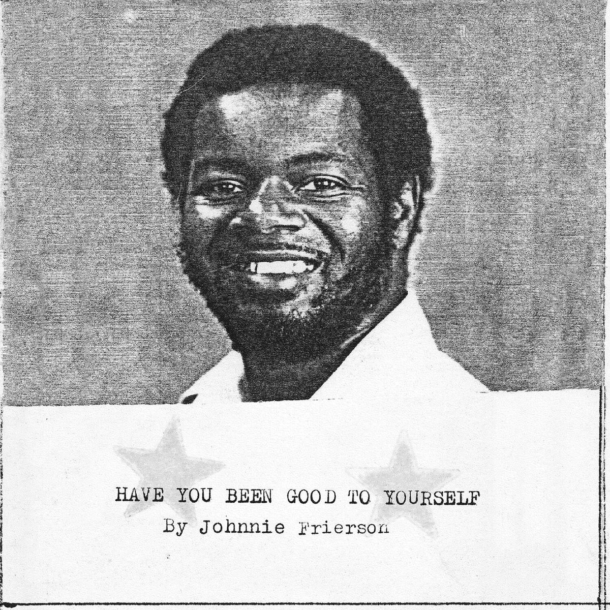 Johnnie Frierson – Have You Been Good to Yourself vinyl cover