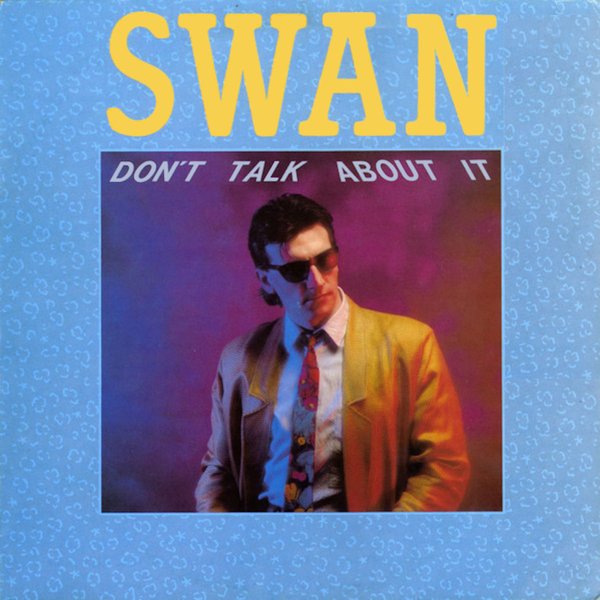 Swan – Don't Talk About It vinyl record cover