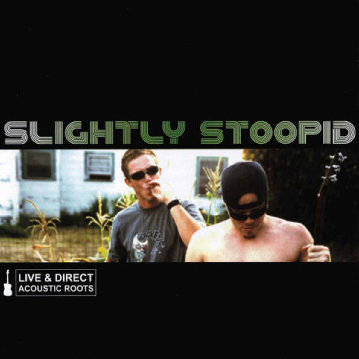 Slightly Stoopid – Live & Direct: Acoustic Roots vinyl record cover