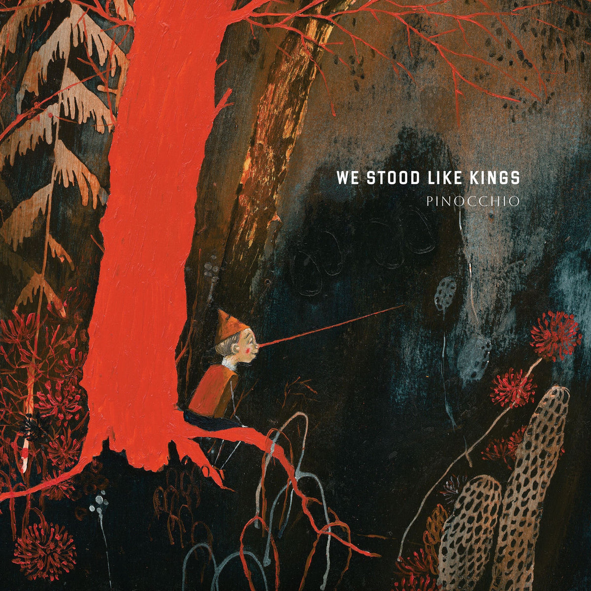 We Stood Like Kings – Pinocchio vinyl record cover
