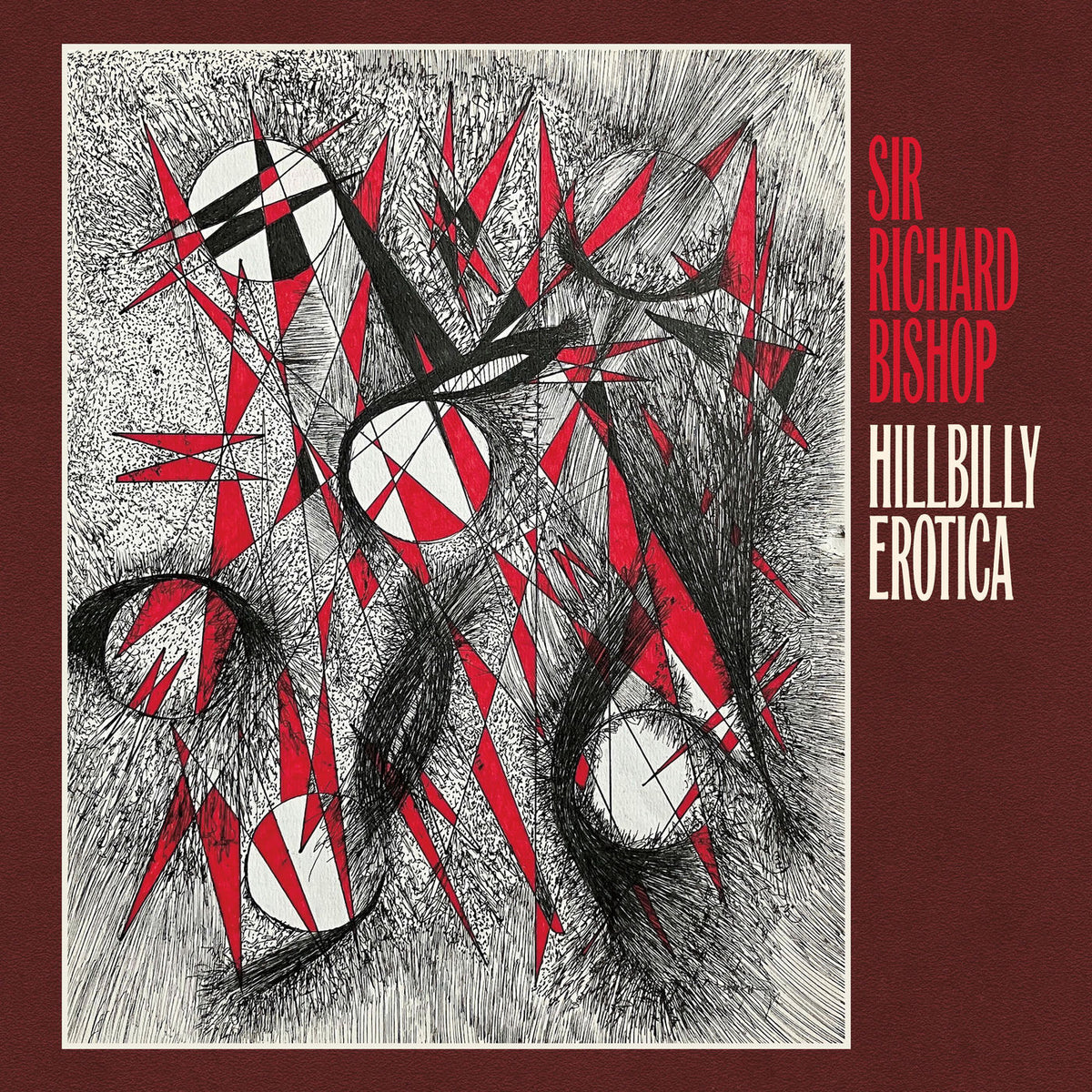 Sir Richard Bishop – Hillbilly Erotica vinyl record cover