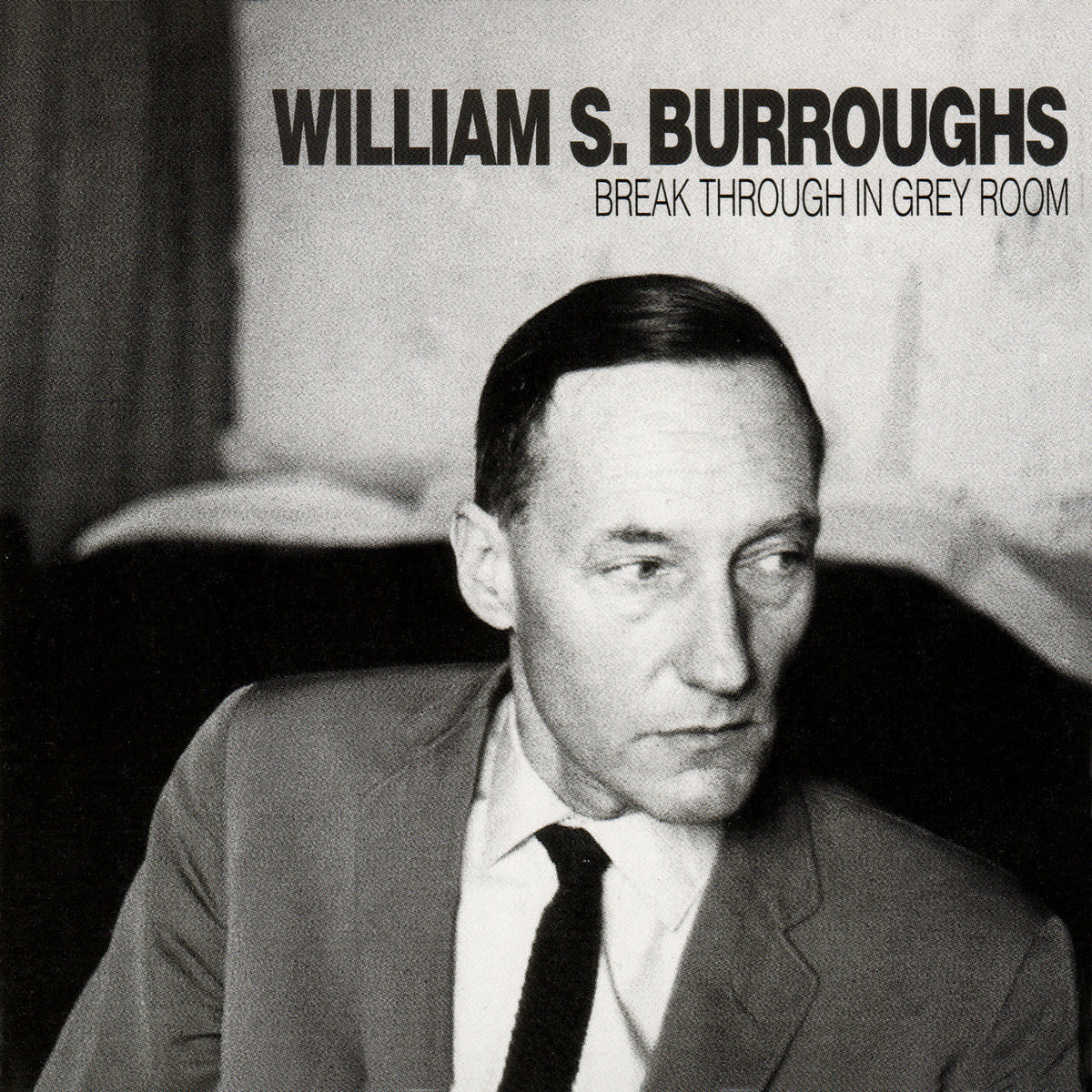 William S. Burroughs – Break Through In Grey Room vinyl cover