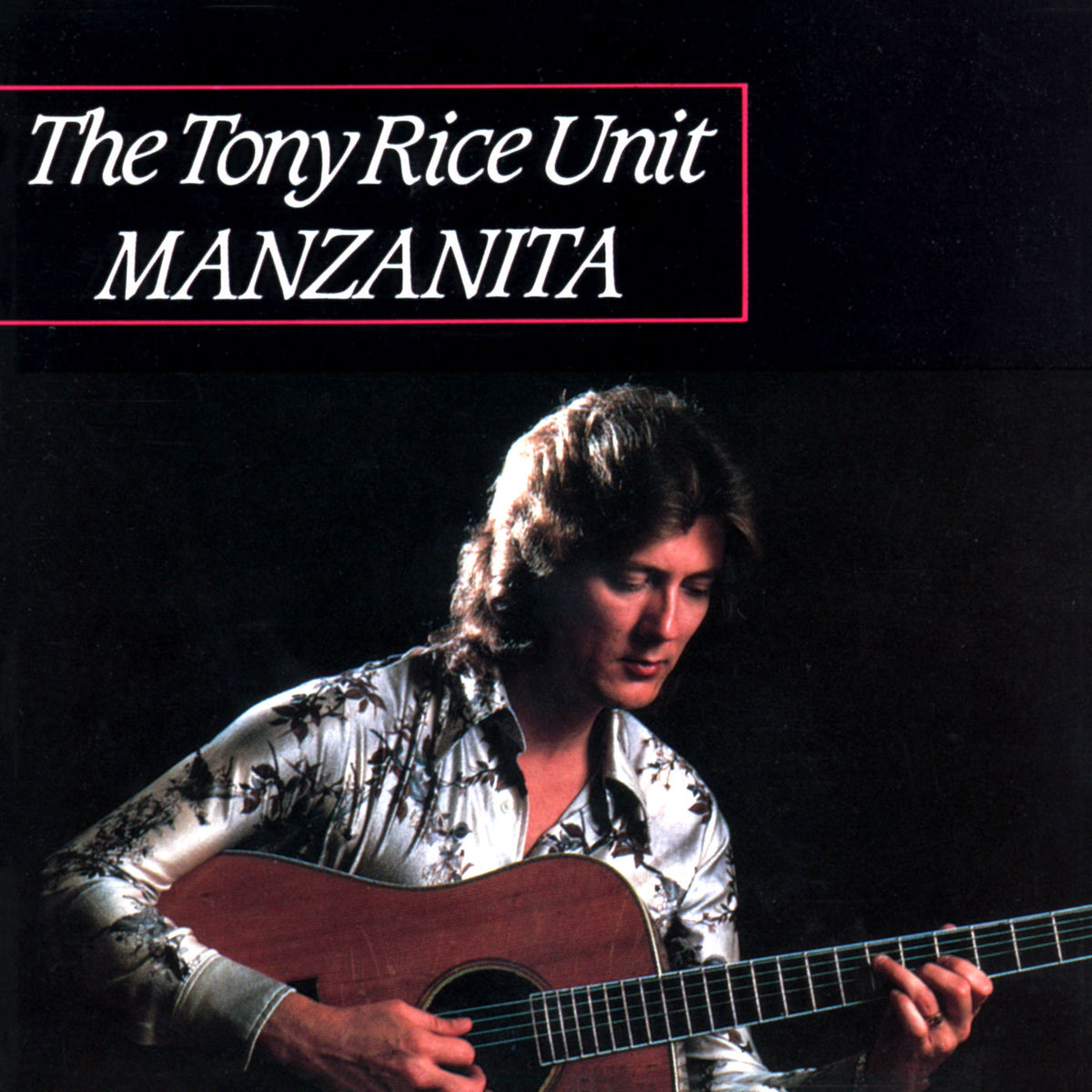 Tony Rice Unit – Manzanita vinyl record cover