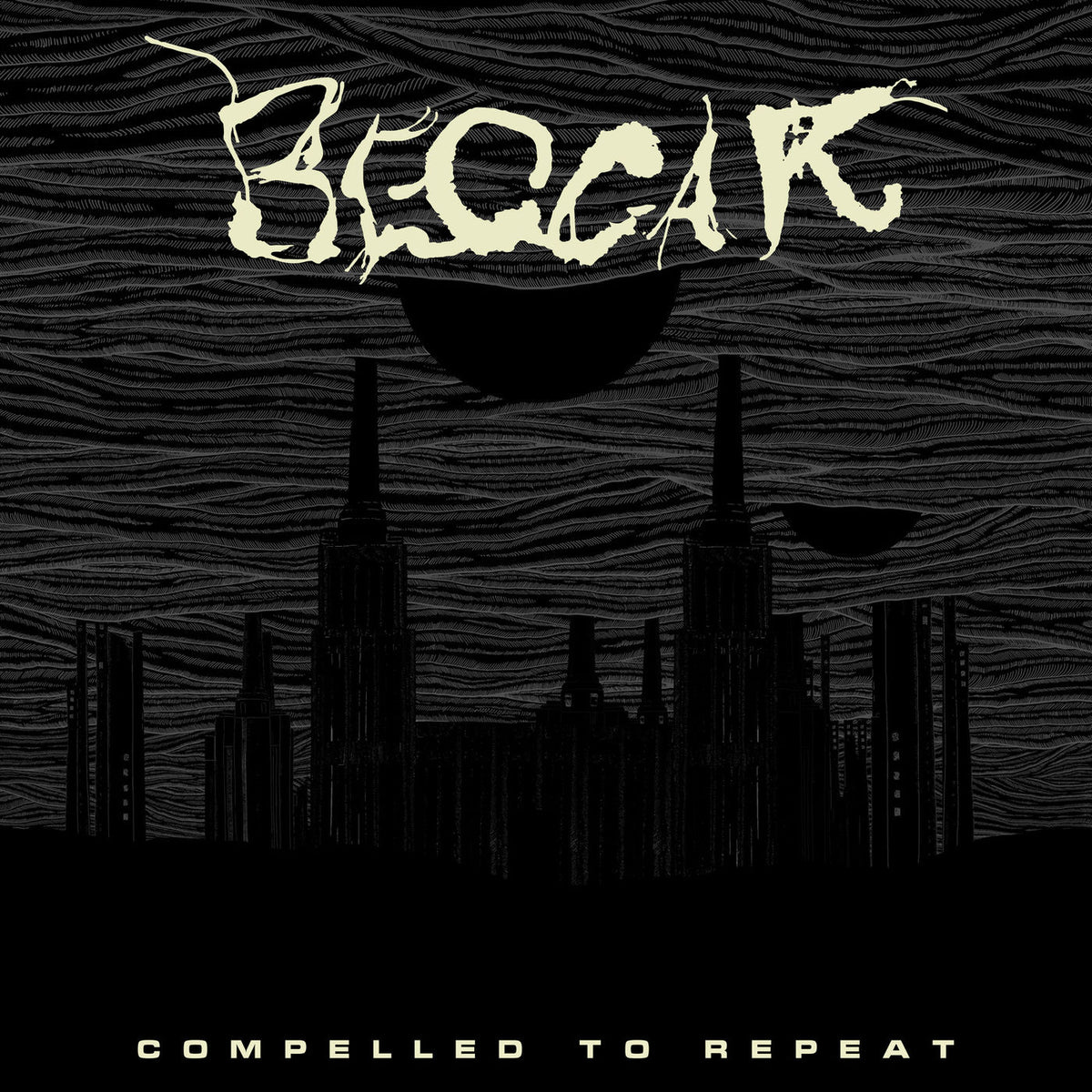 Beggar – Compelled To Repeat vinyl record cover