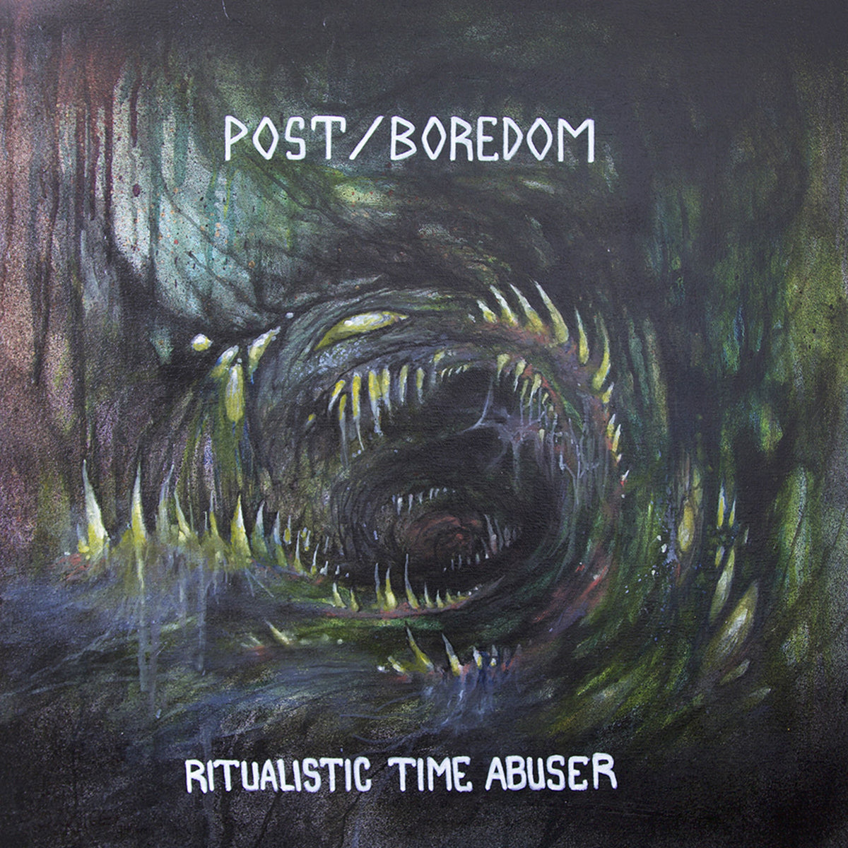 Post/Boredom – Ritualistic Time Abuser vinyl record cover