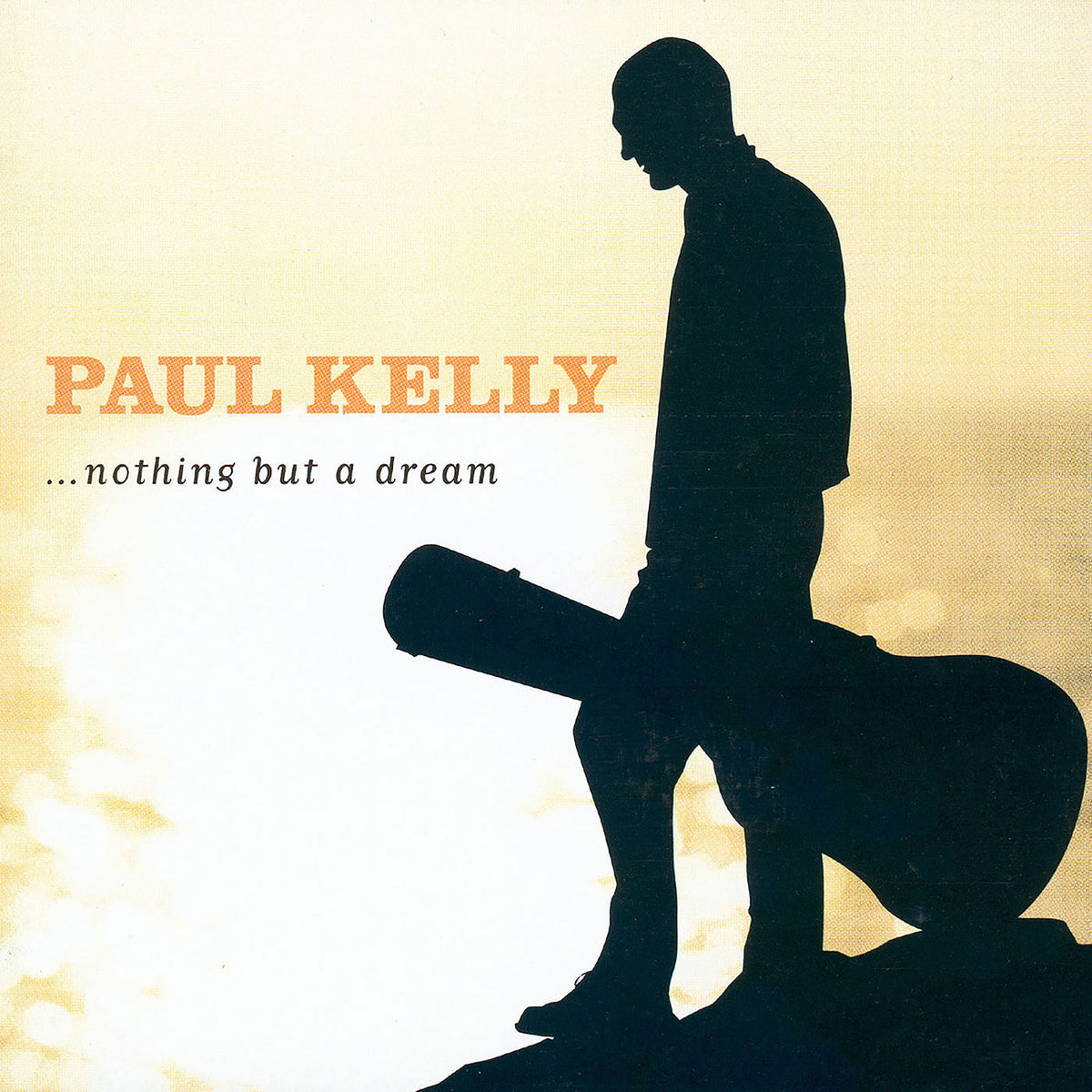 Paul Kelly – Nothing But A Dream vinyl record cover