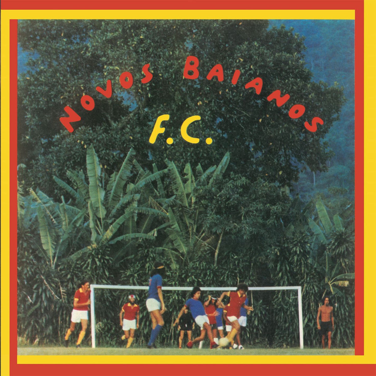 Novos Baianos – Novos Baianos F.C. vinyl record cover