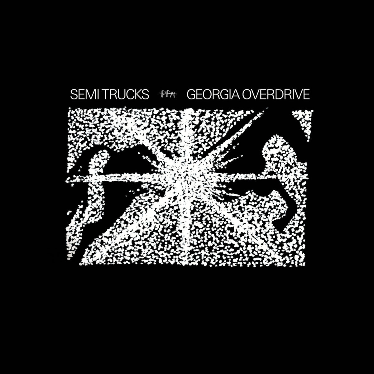 Semi Trucks – Georgia Overdrive vinyl cover